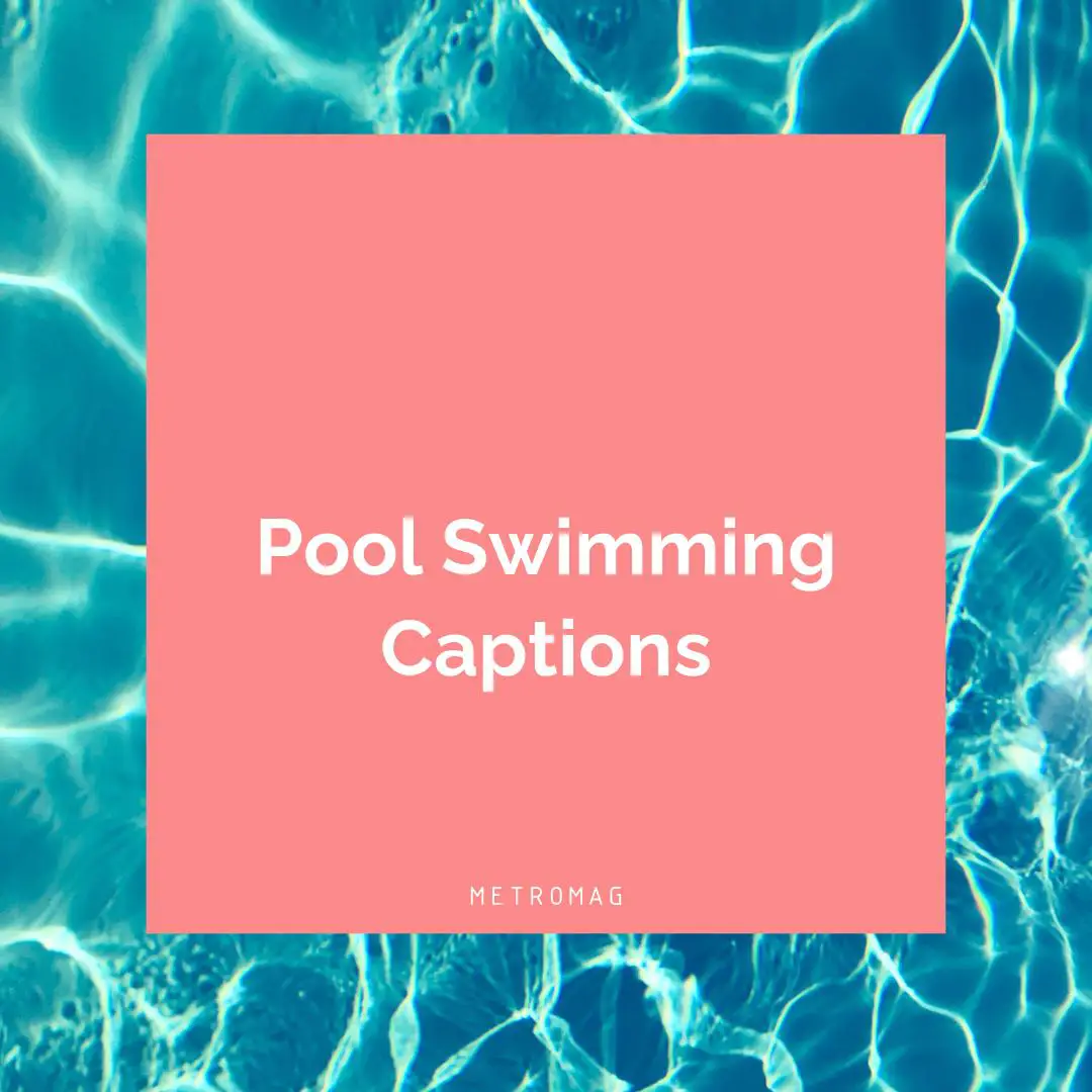 Pool Swimming Captions