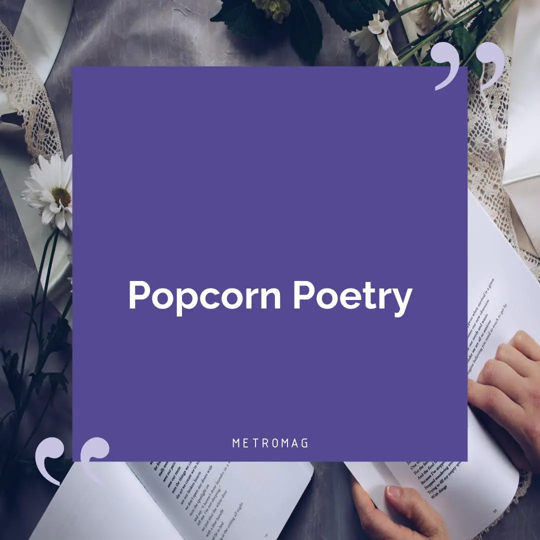 Popcorn Poetry