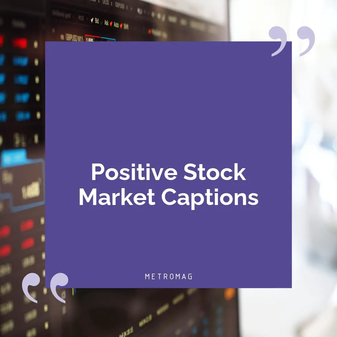 Positive Stock Market Captions
