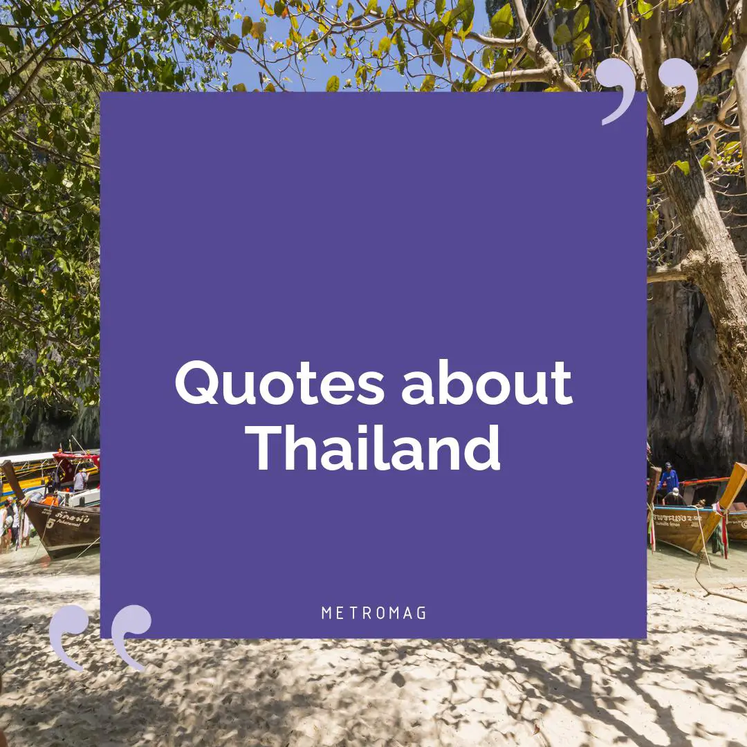 Quotes about Thailand