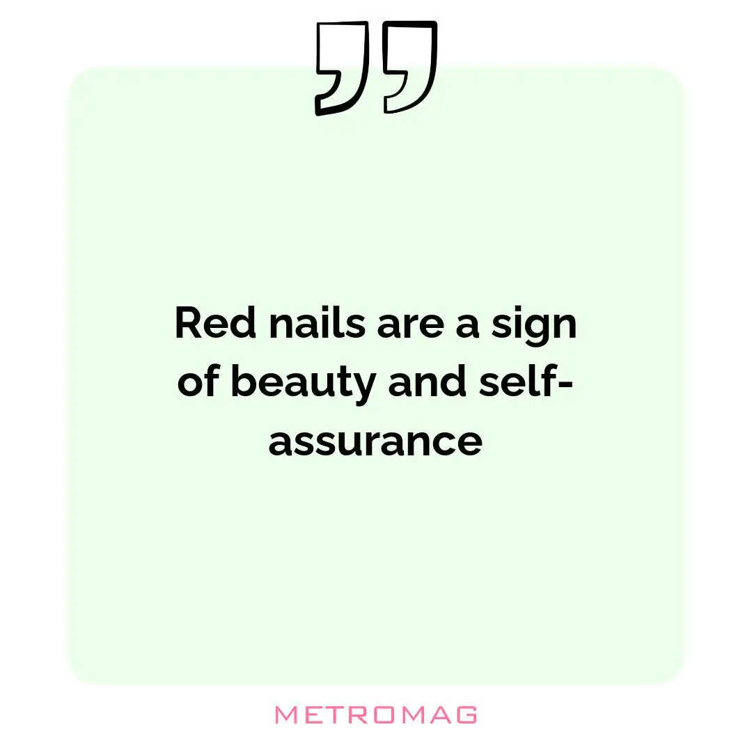Red nails are a sign of beauty and self-assurance