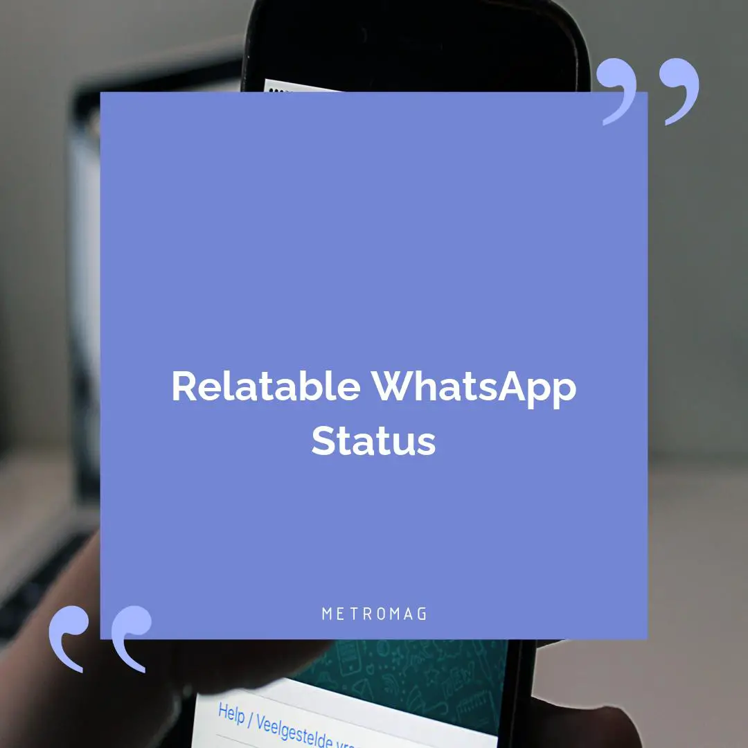 Relatable WhatsApp Status