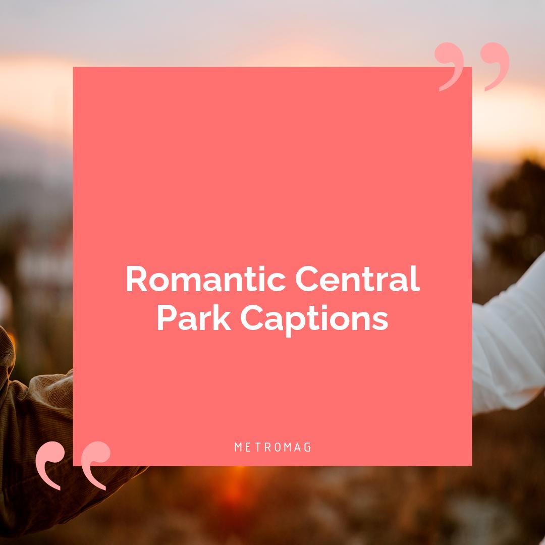 Romantic Central Park Captions