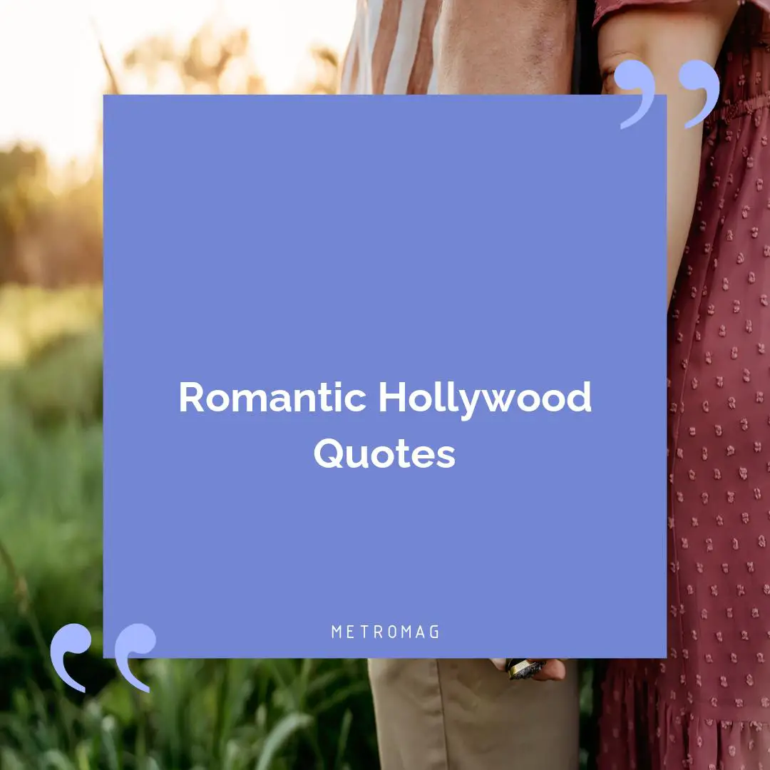Romantic Hollywood Quotes