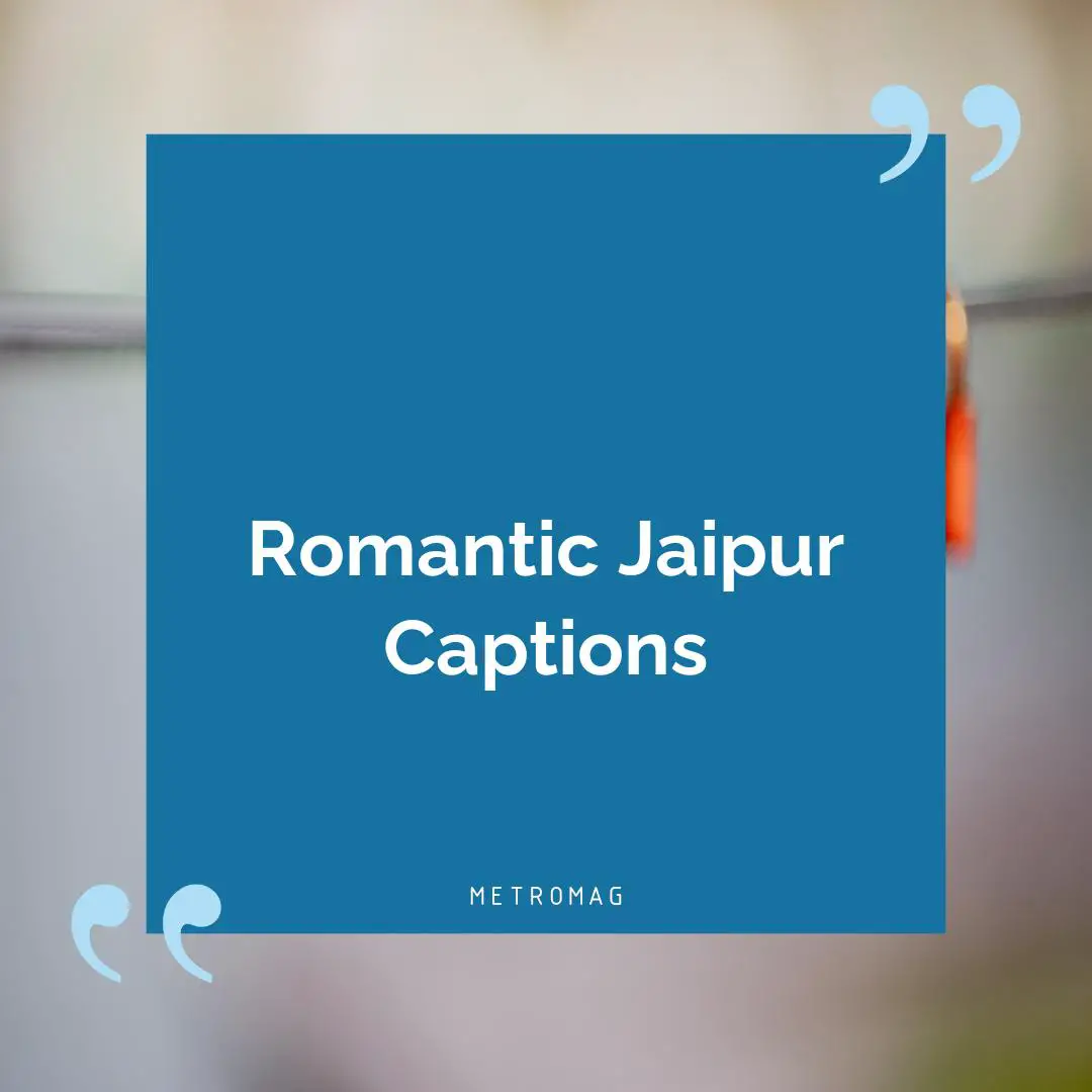 Romantic Jaipur Captions