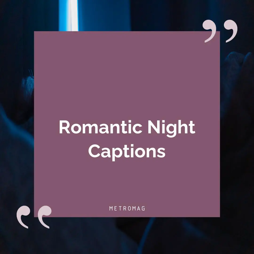 Romantic Night Captions