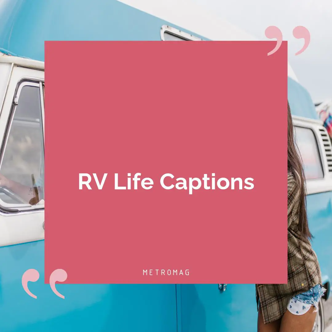 RV Life Captions