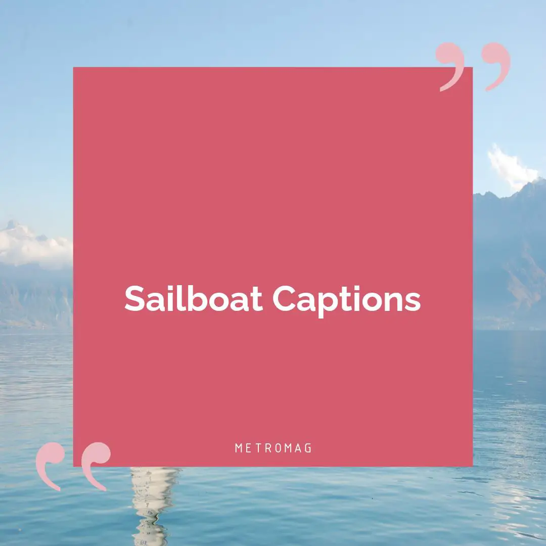 Sailboat Captions
