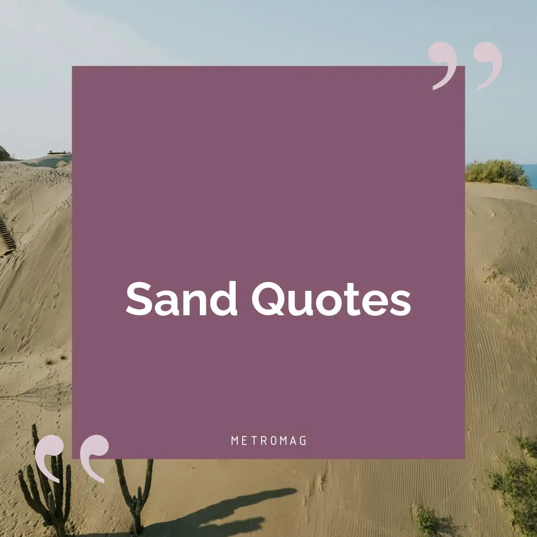 Sand Quotes