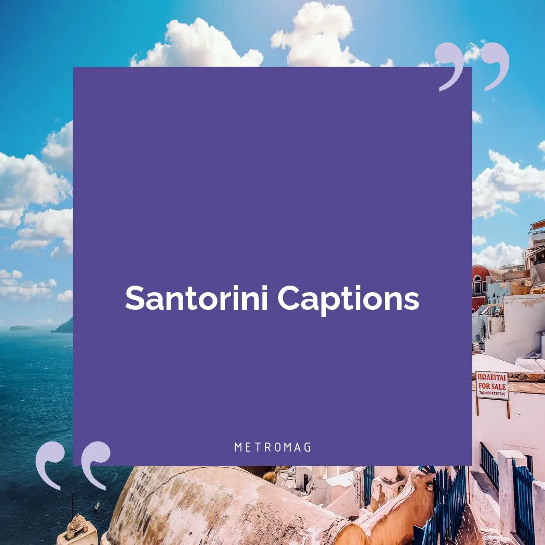 Santorini Captions