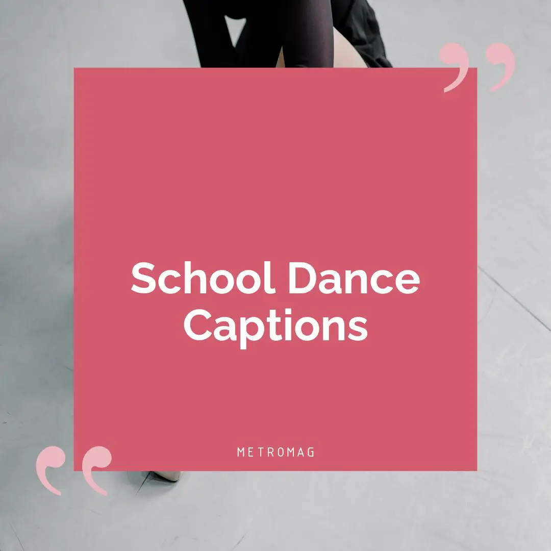 School Dance Captions