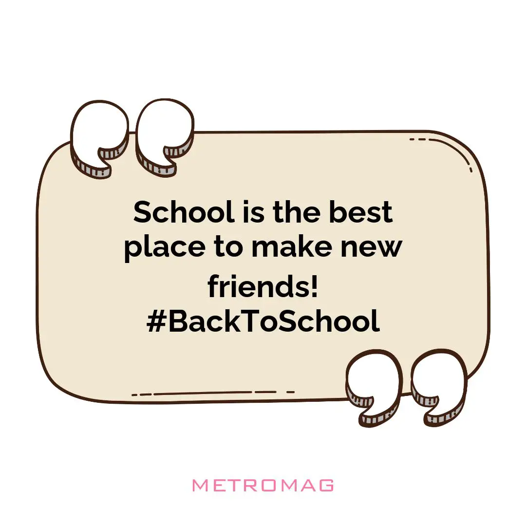 School is the best place to make new friends! #BackToSchool