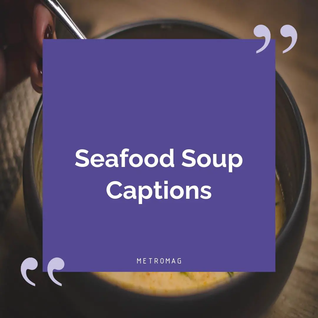 Seafood Soup Captions