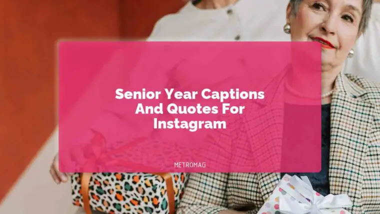Senior Year Captions And Quotes For Instagram