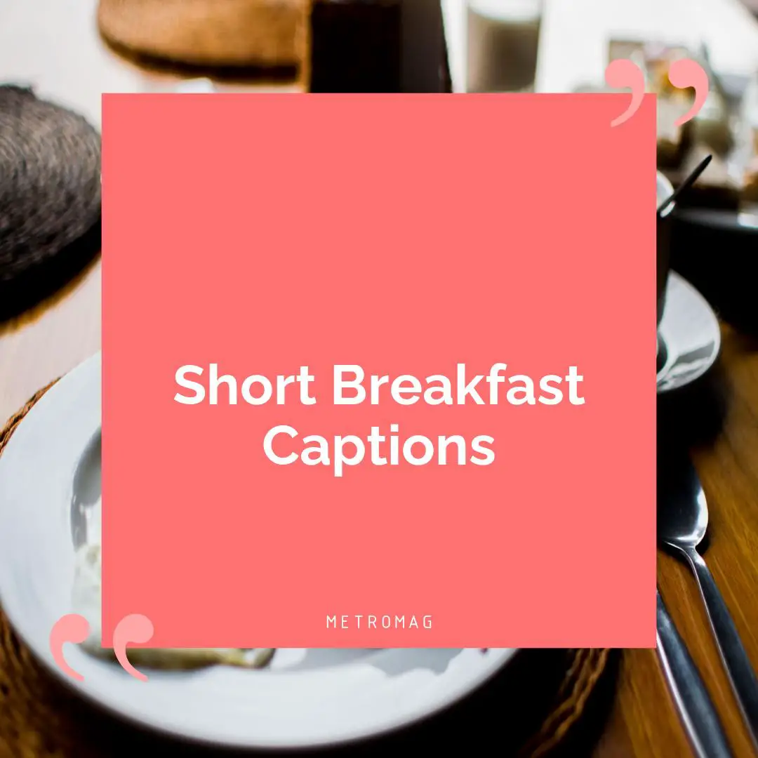 Short Breakfast Captions