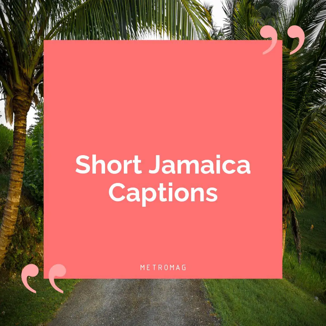 Short Jamaica Captions