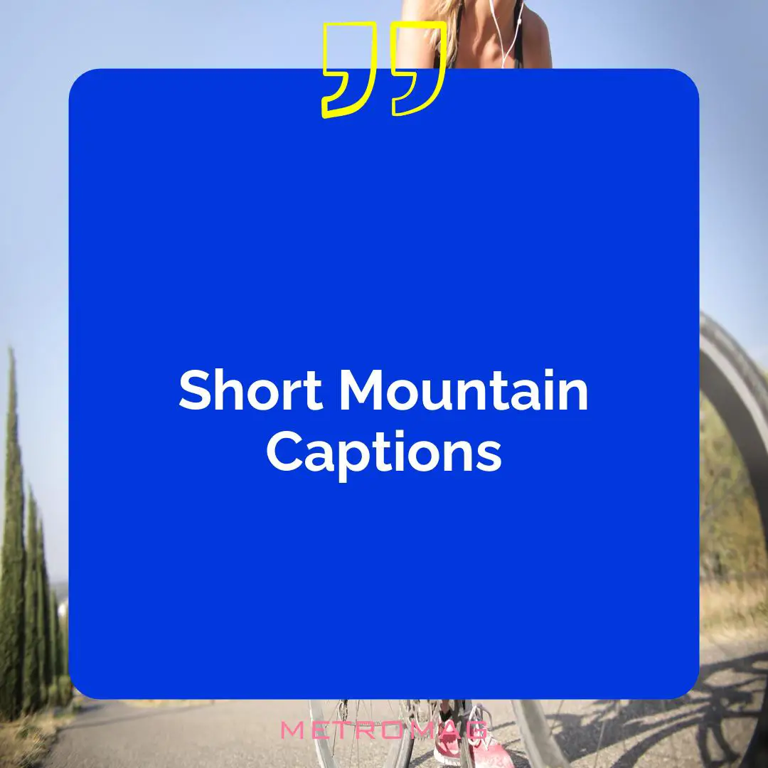 Short Mountain Captions