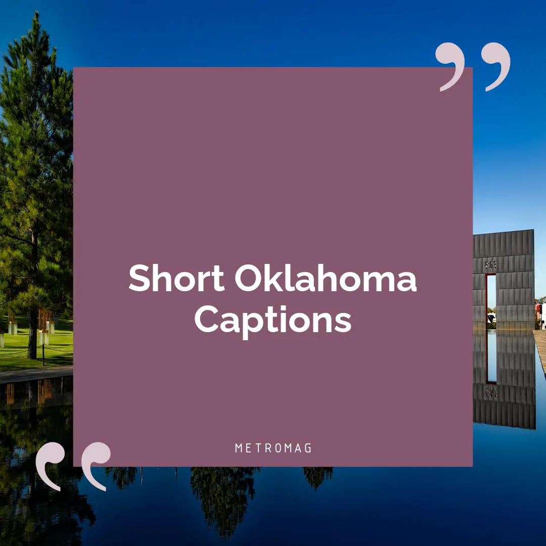 Short Oklahoma Captions