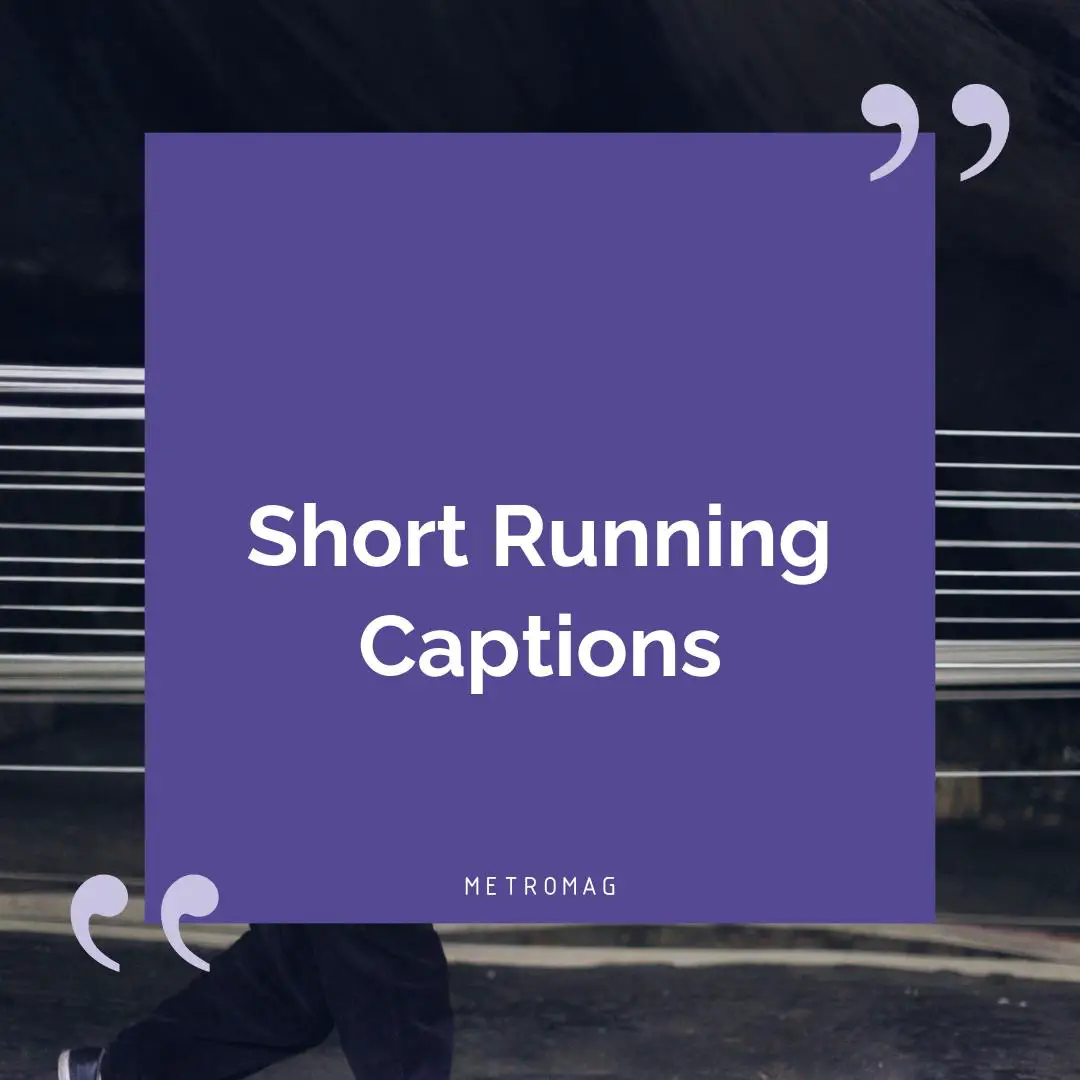 Short Running Captions