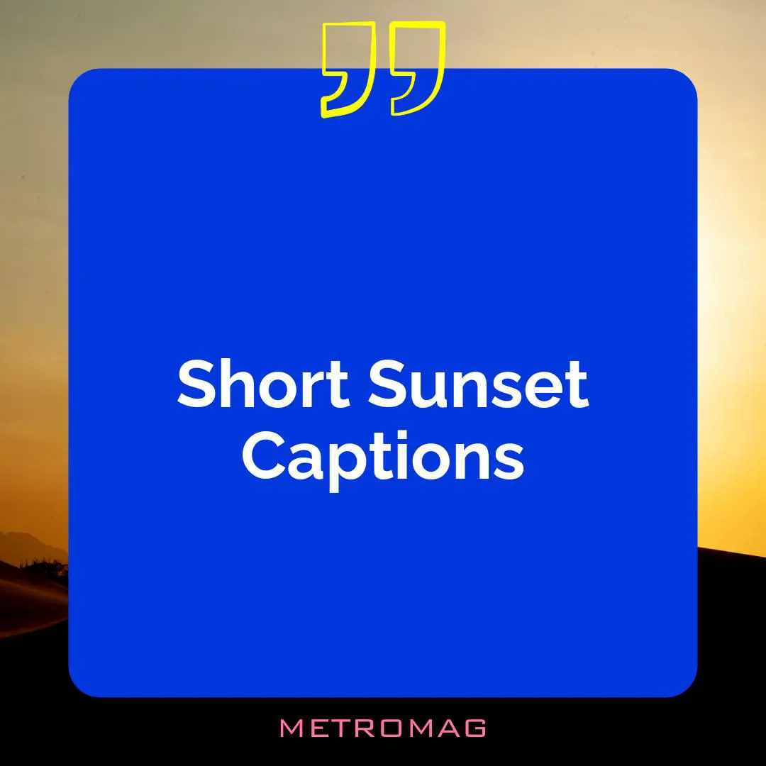 Short Sunset Captions