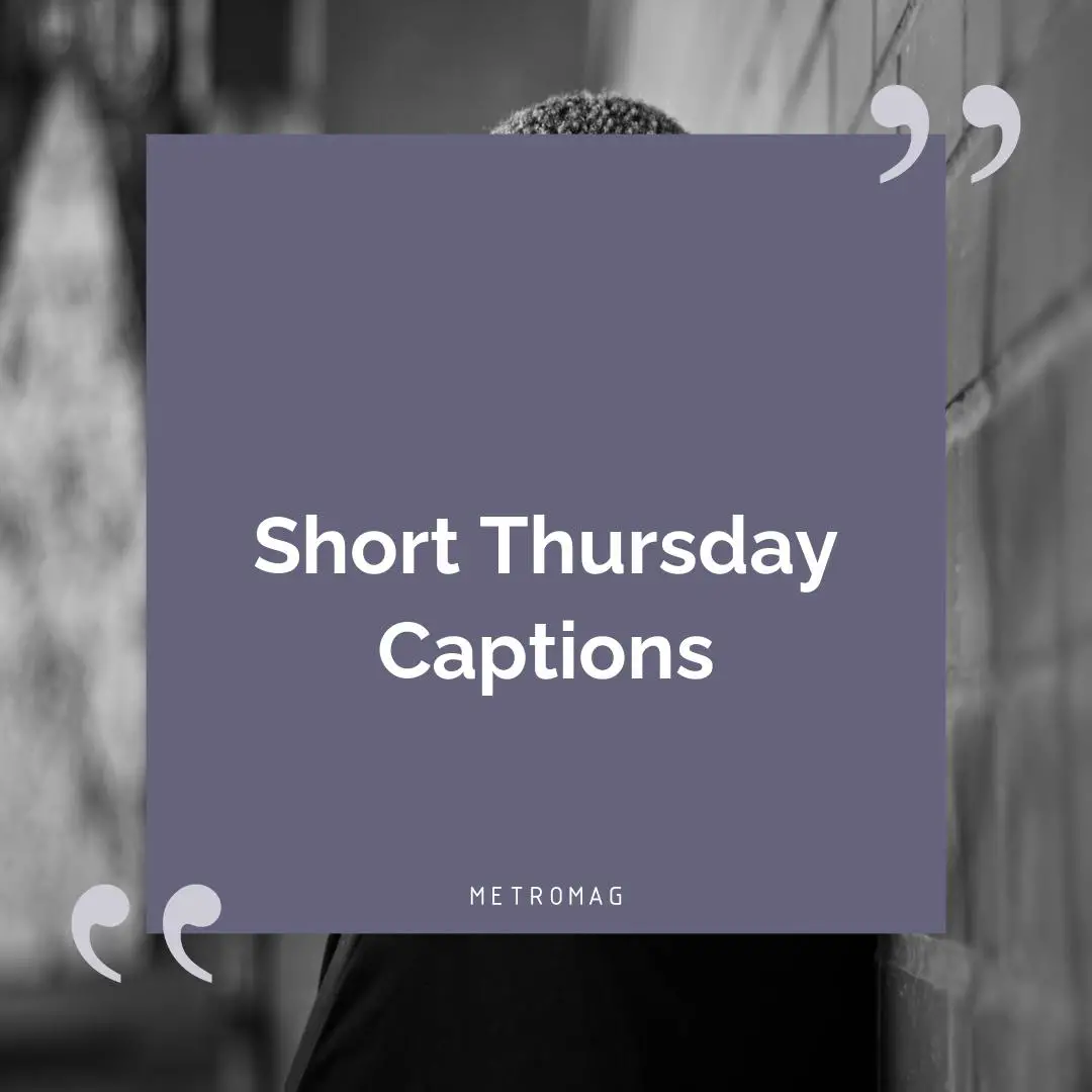 Short Thursday Captions