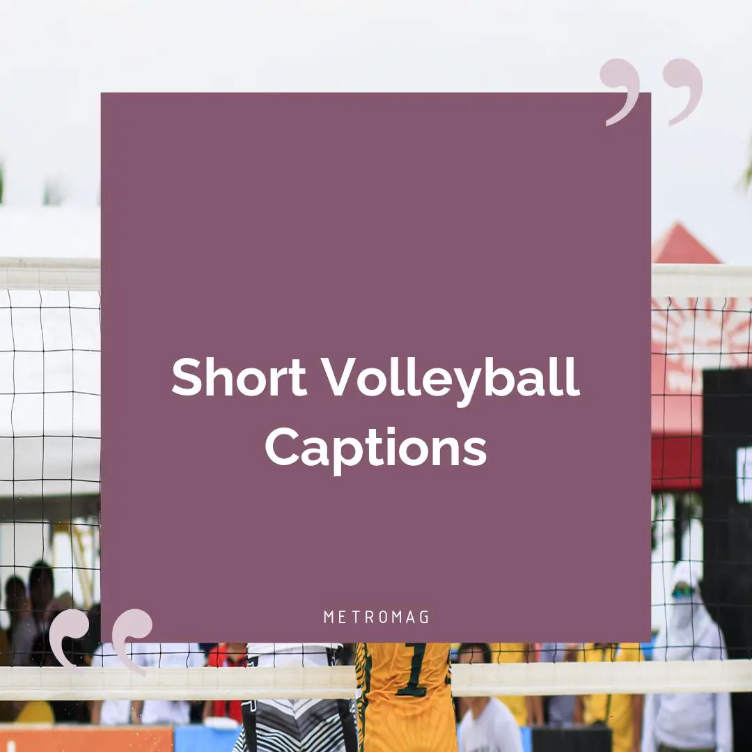 Short Volleyball Captions