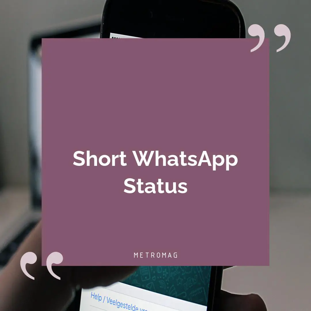 Short WhatsApp Status