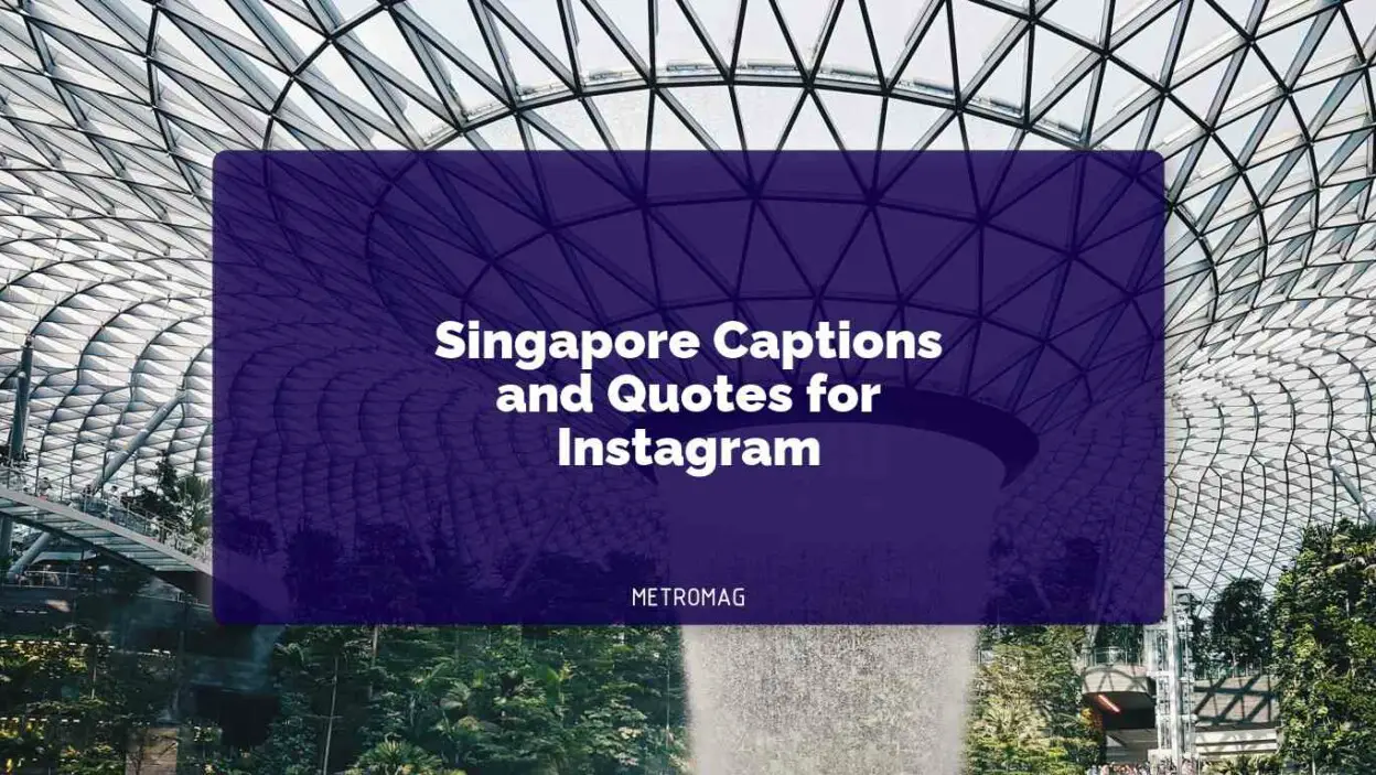 Singapore Captions and Quotes for Instagram