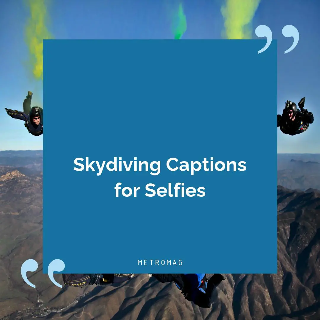 Skydiving Captions for Selfies