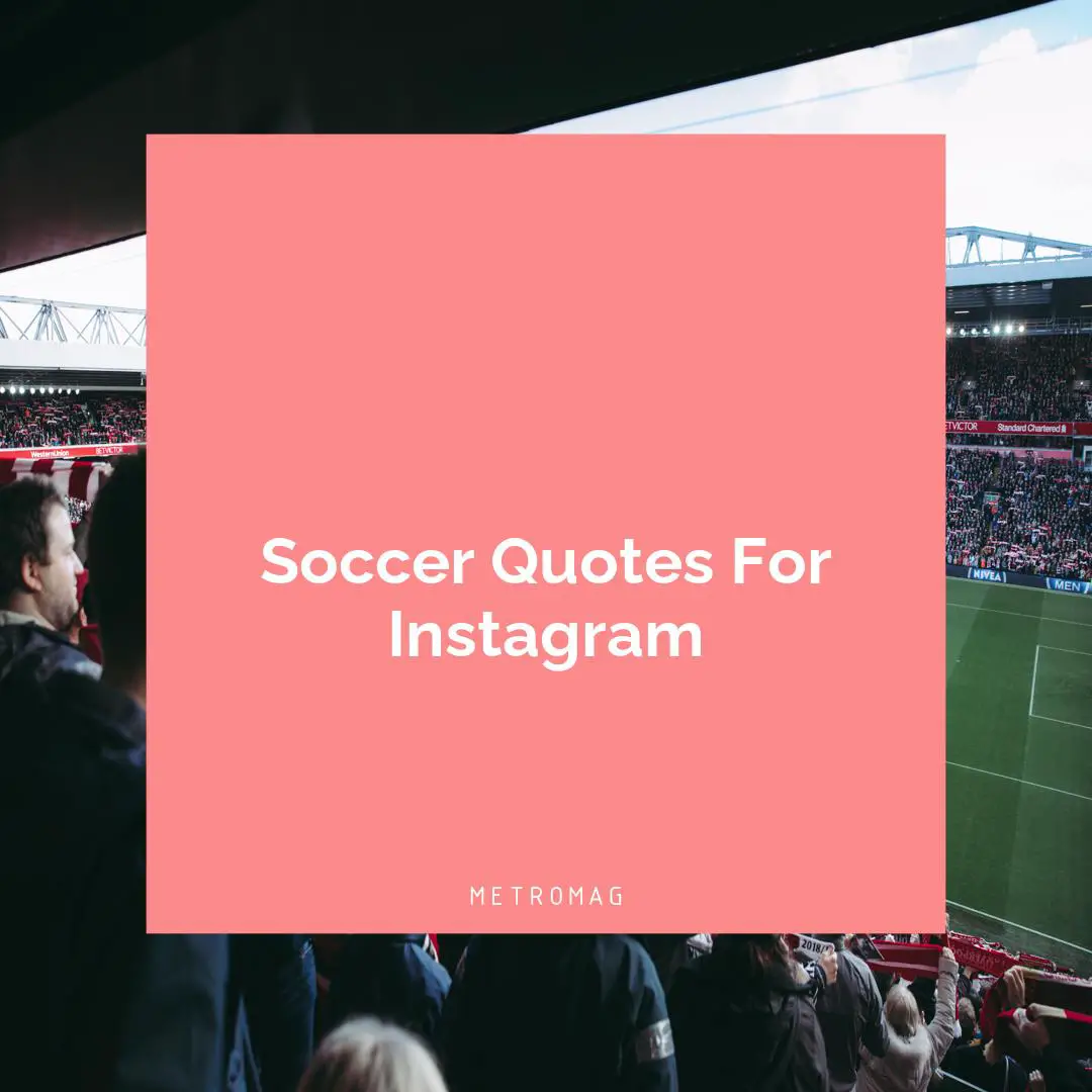 Soccer Quotes For Instagram
