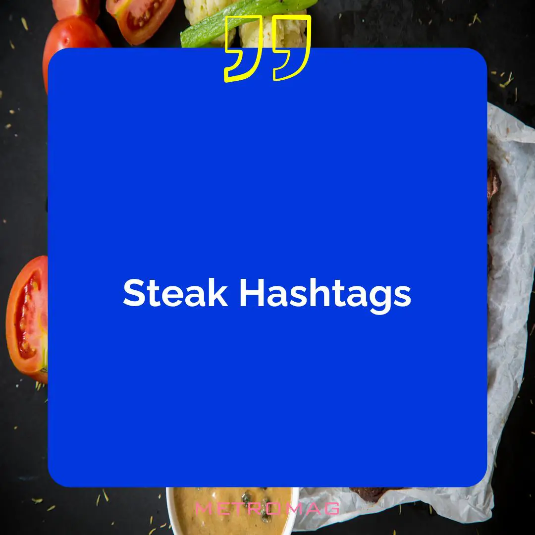 Steak Hashtags