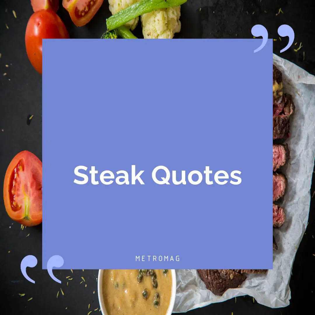 Steak Quotes