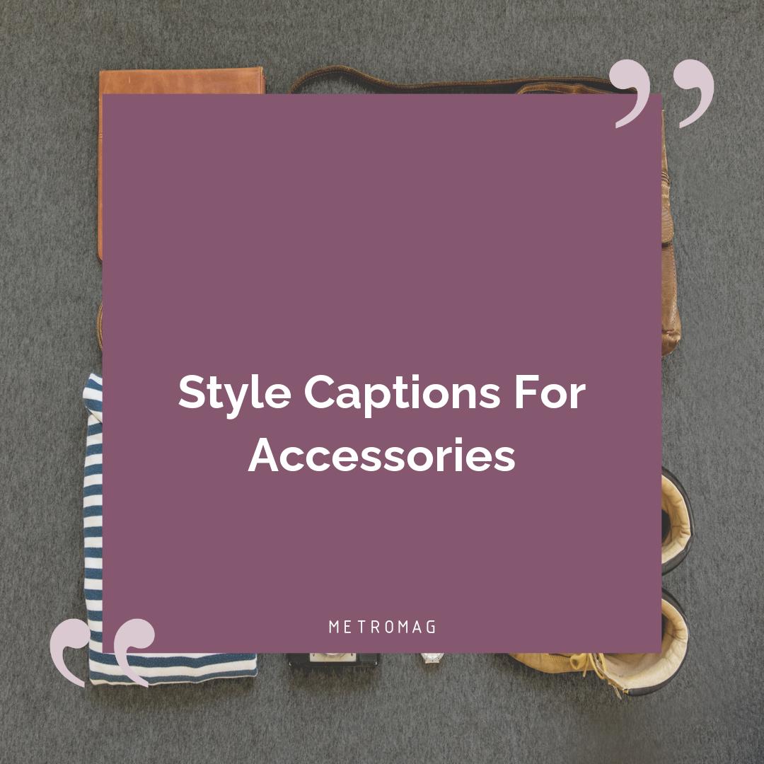 [UPDATED] Fashion Captions 435+ Style Captions And Quotes For