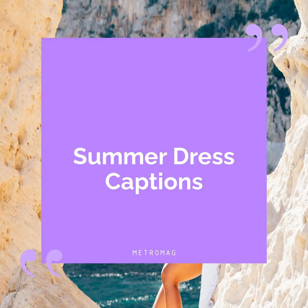 Summer Dress Captions