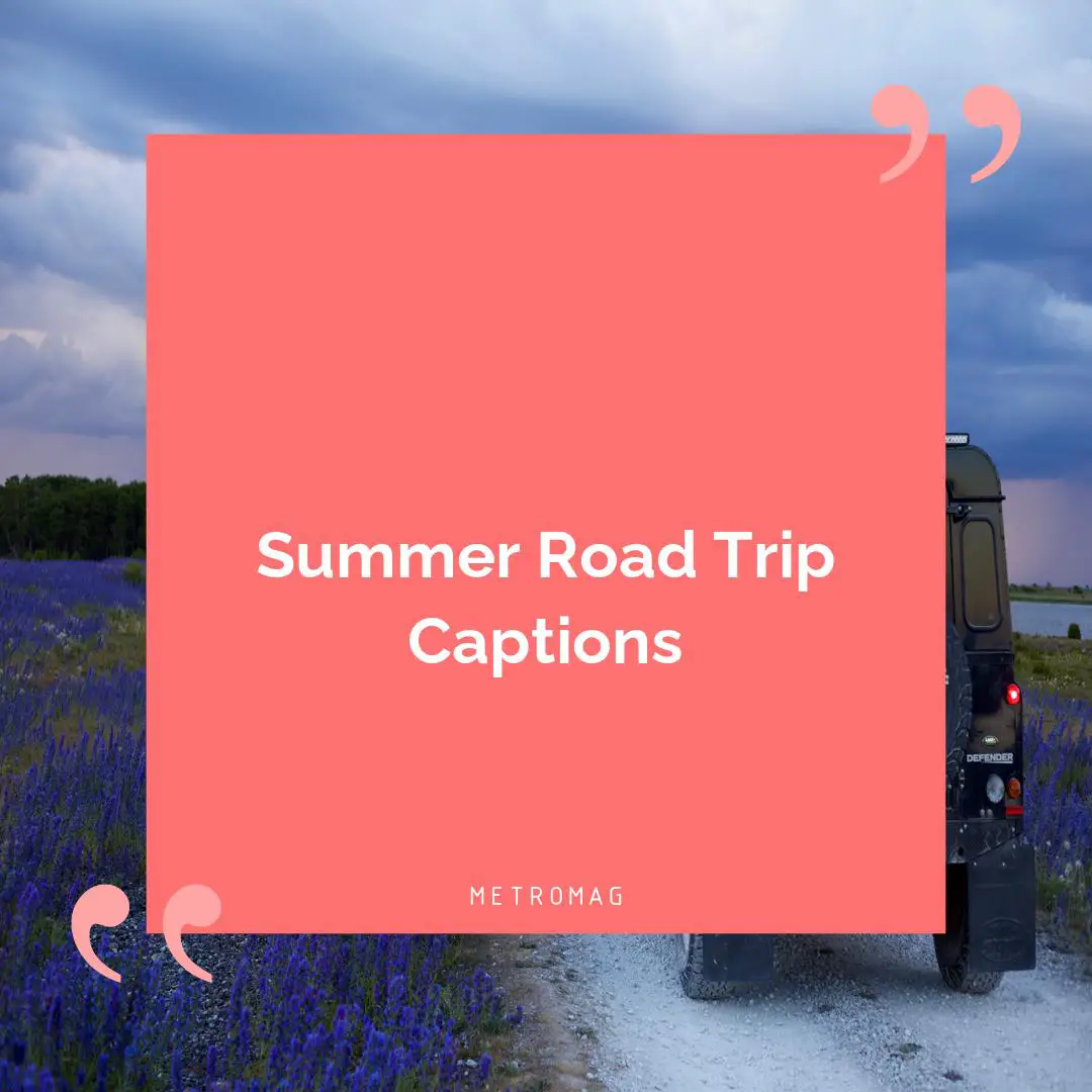 Summer Road Trip Captions