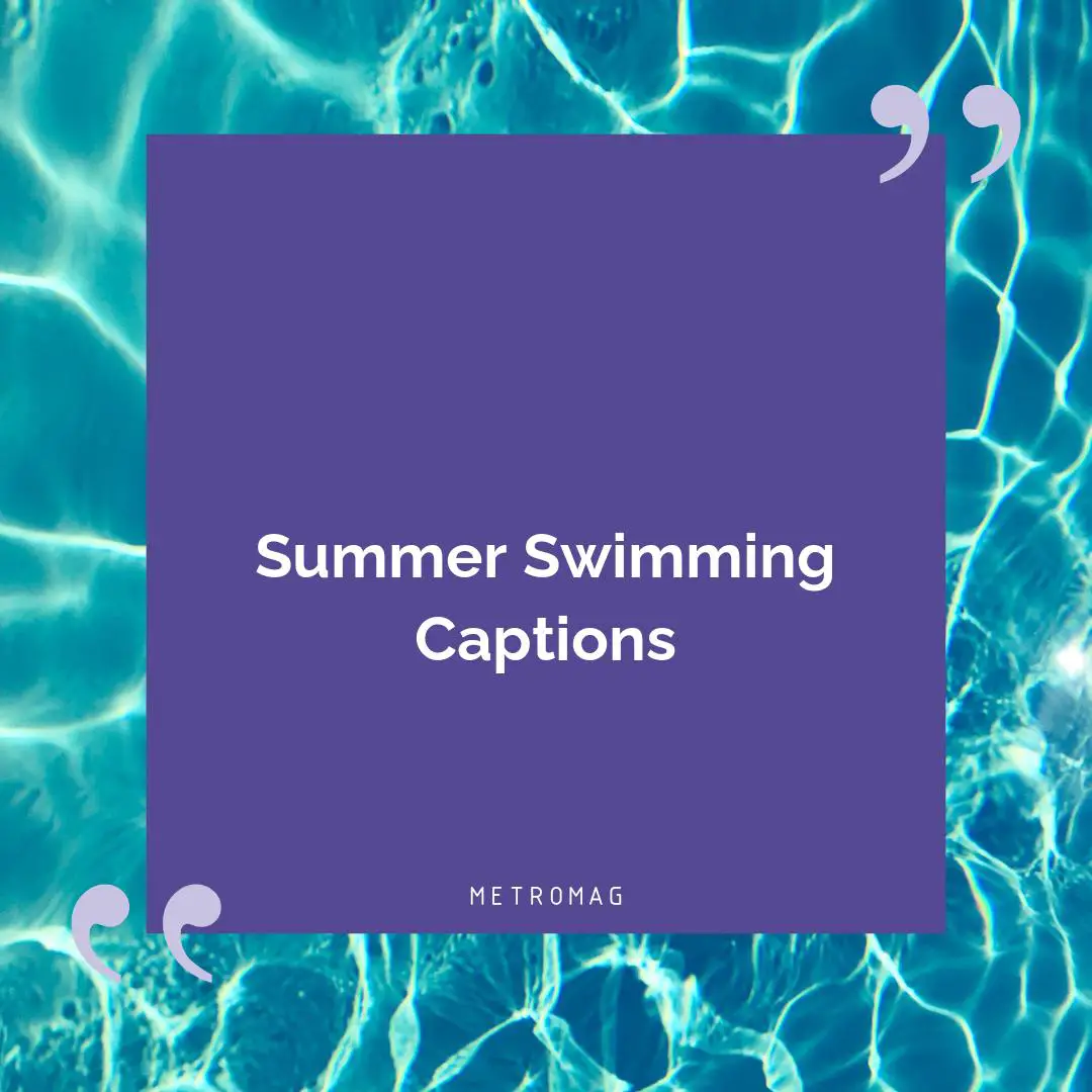 Summer Swimming Captions