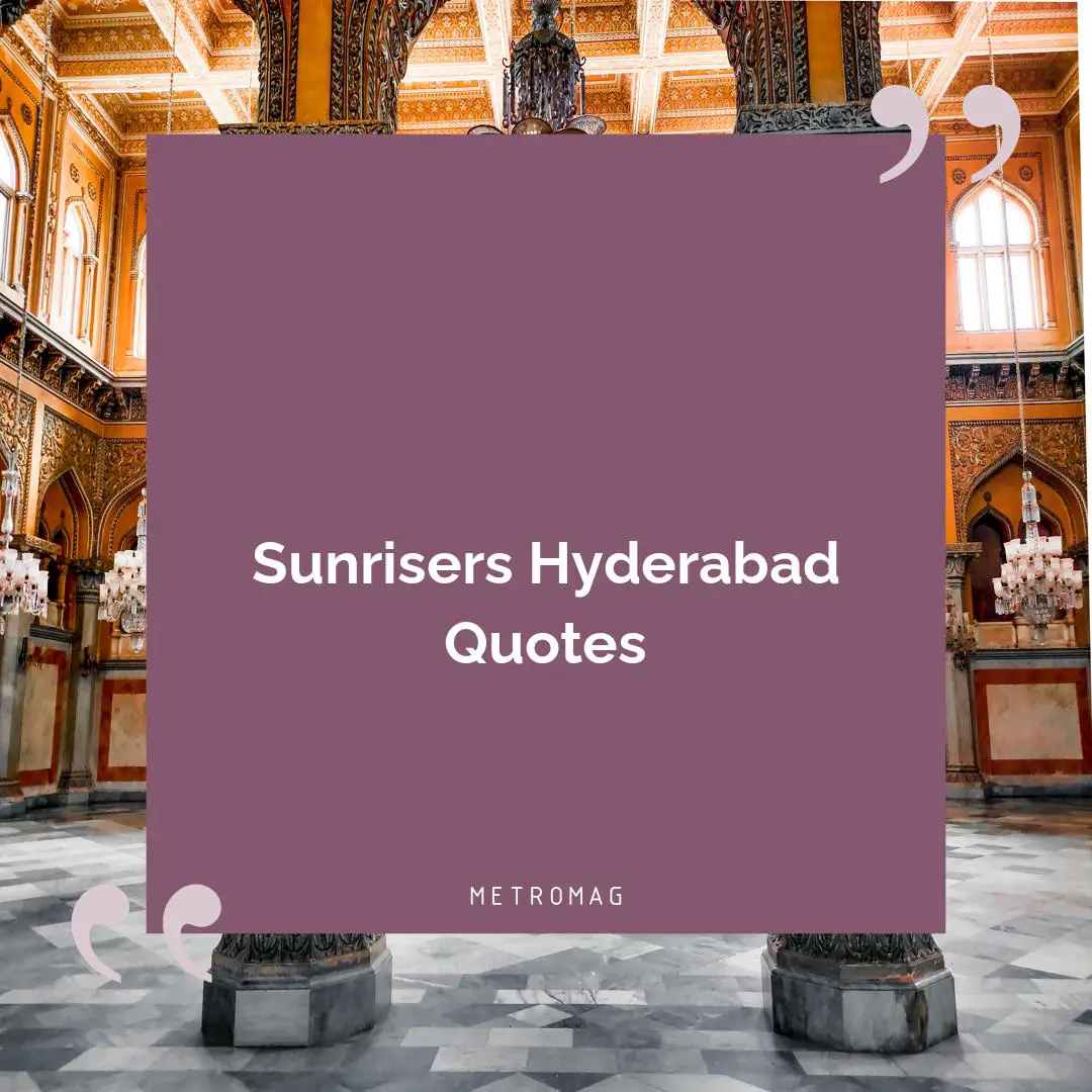 Sunrisers Hyderabad Quotes