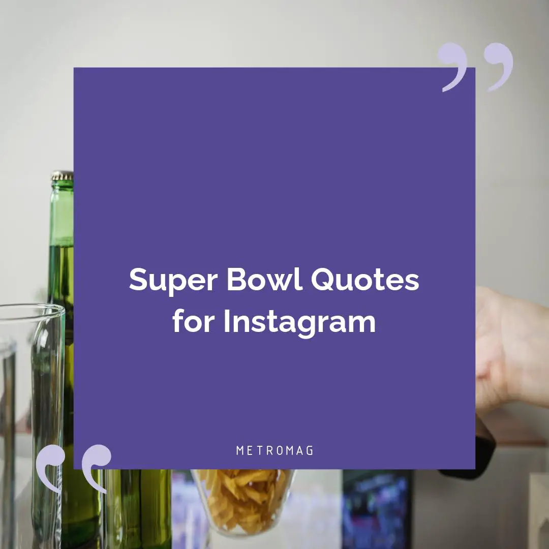 Super Bowl Quotes for Instagram