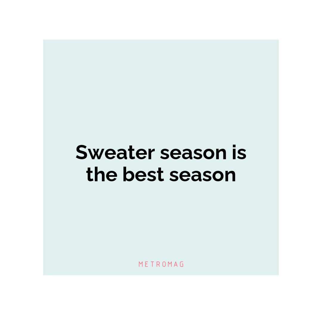Sweater season is the best season