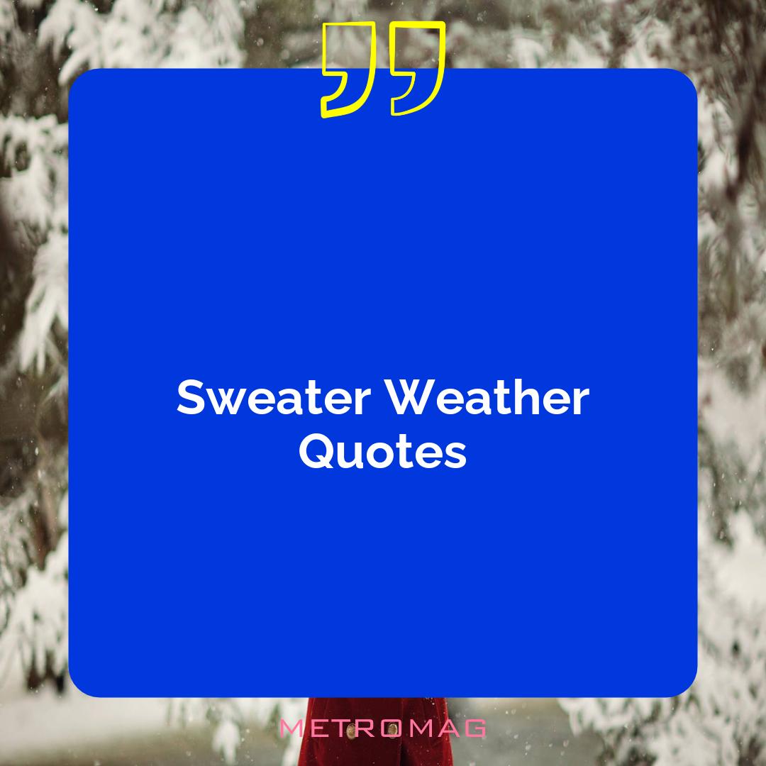 Sweater Weather Quotes