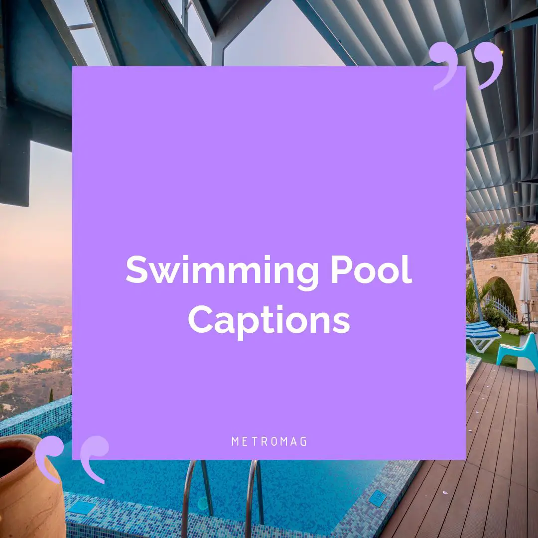 Swimming Pool Captions
