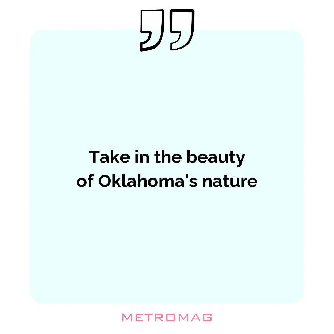 Take in the beauty of Oklahoma's nature