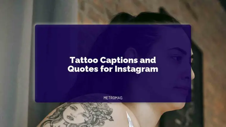 Tattoo Captions and Quotes for Instagram