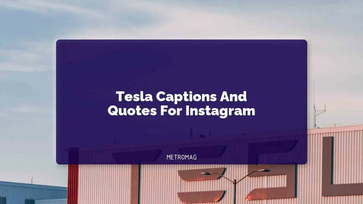 Tesla Captions And Quotes For Instagram