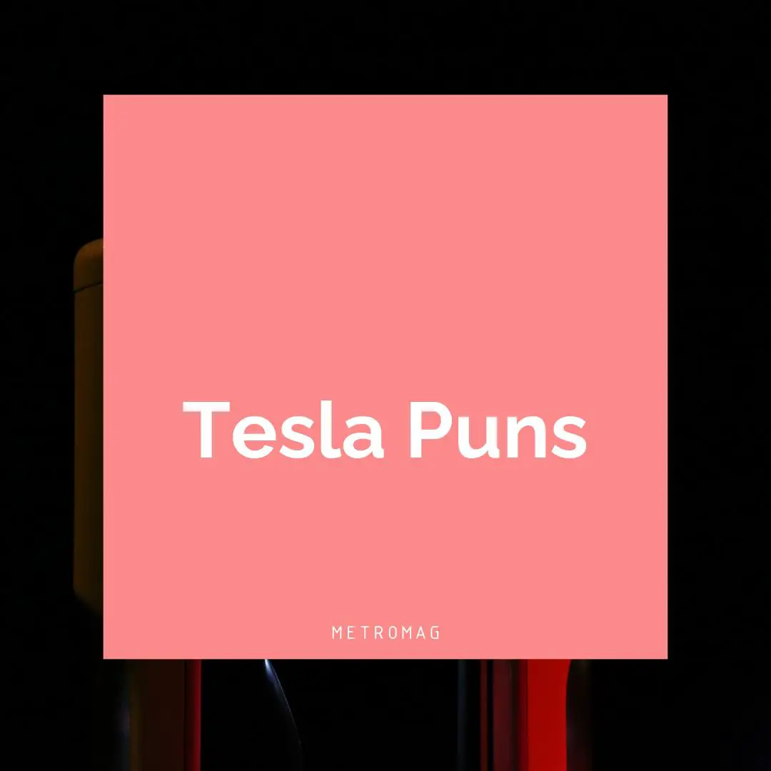 Tesla Puns