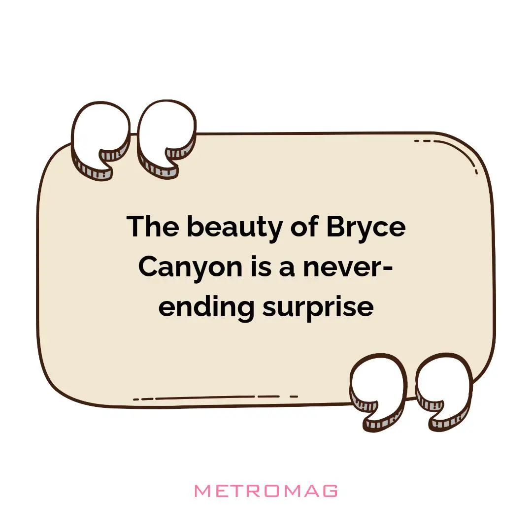 The beauty of Bryce Canyon is a never-ending surprise