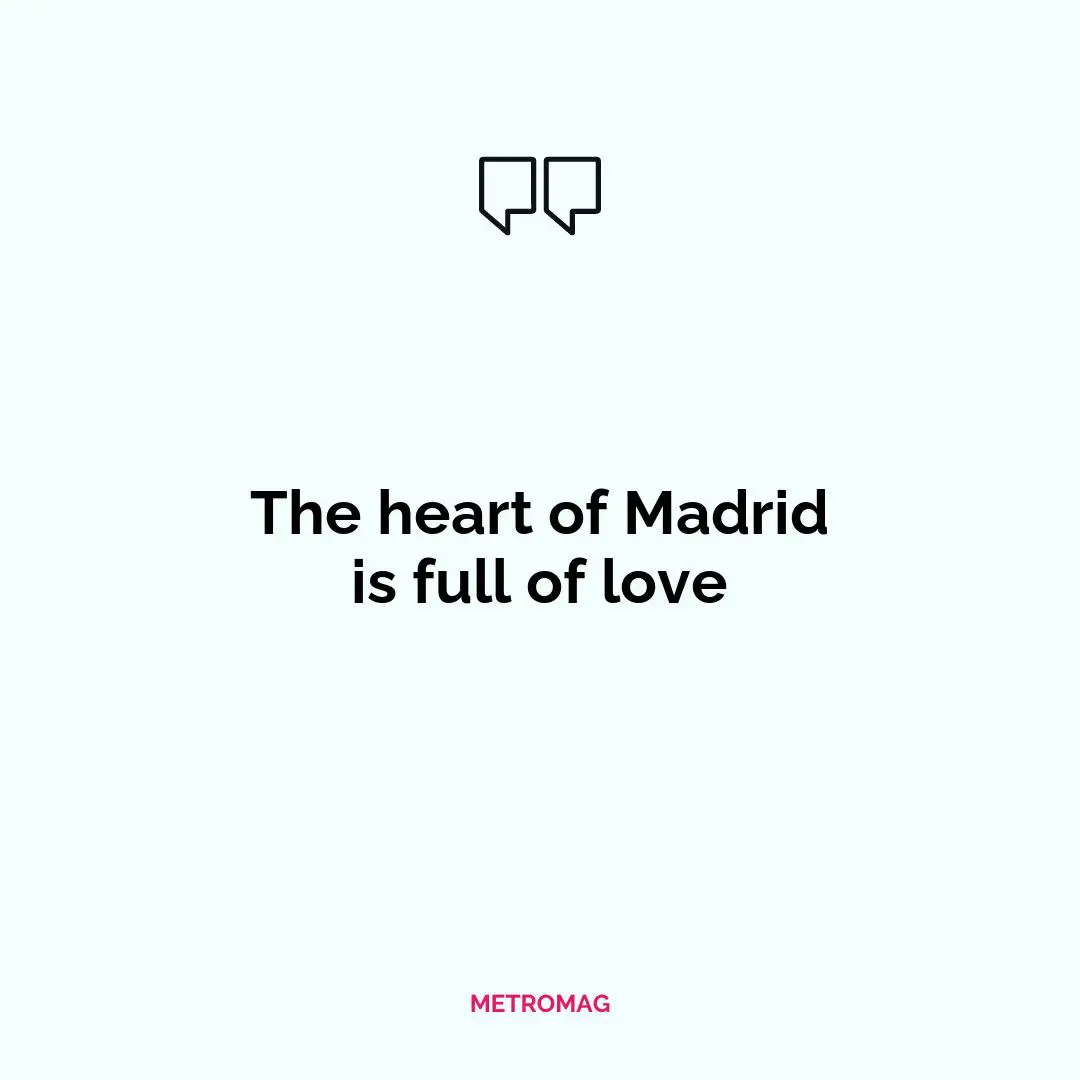 The heart of Madrid is full of love