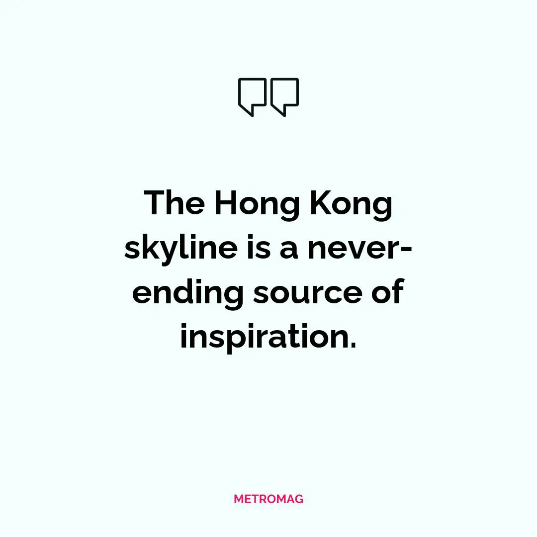 The Hong Kong skyline is a never-ending source of inspiration.