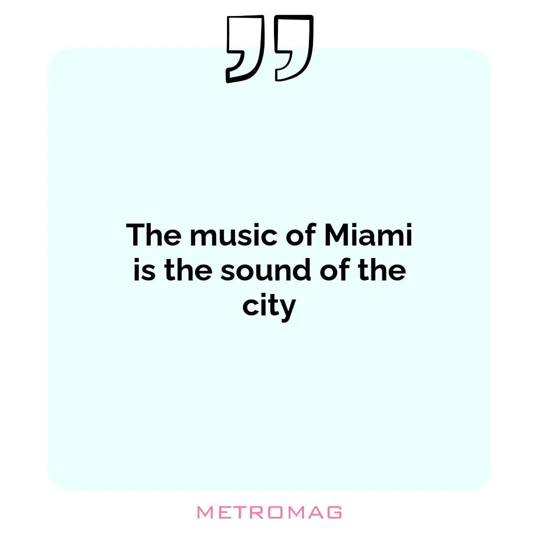 The music of Miami is the sound of the city