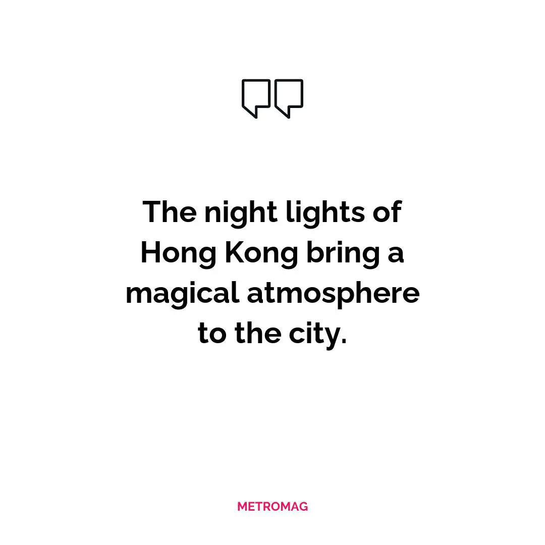 The night lights of Hong Kong bring a magical atmosphere to the city.
